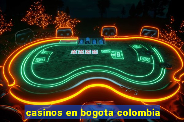 casinos en bogota colombia